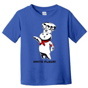 White Flour Funny Toddler T-Shirt