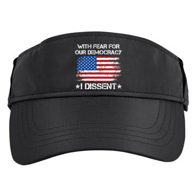 With Fear For Our Democracy I Dissent Funny Immunity Quote Adult Drive Performance Visor