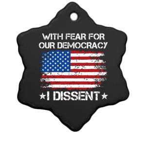 With Fear For Our Democracy I Dissent Funny Immunity Quote Ceramic Star Ornament