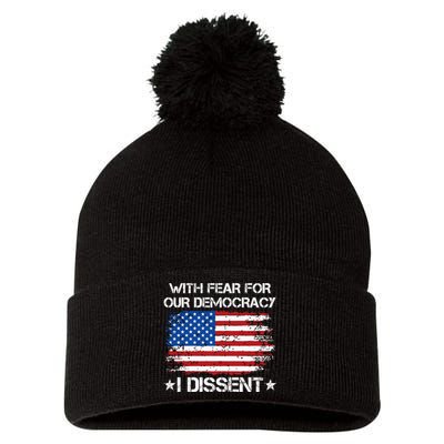 With Fear For Our Democracy I Dissent Funny Immunity Quote Pom Pom 12in Knit Beanie