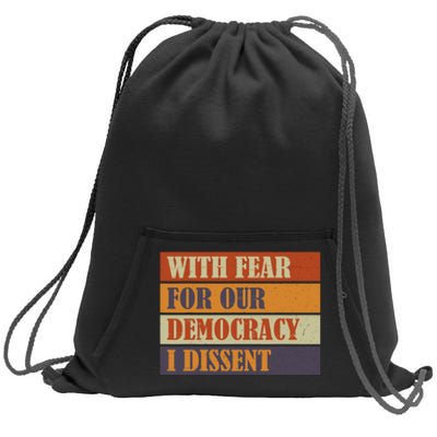 With Fear For Our Democracy I Dissent Funny Immunity Quote Sweatshirt Cinch Pack Bag