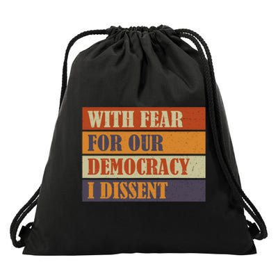 With Fear For Our Democracy I Dissent Funny Immunity Quote Drawstring Bag