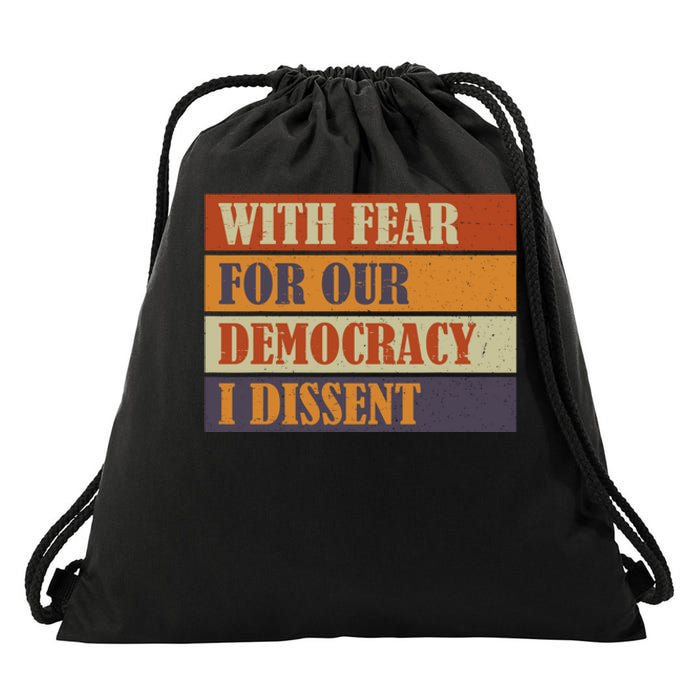 With Fear For Our Democracy I Dissent Funny Immunity Quote Drawstring Bag