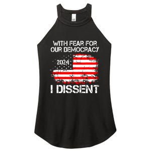 With Fear For Our Democracy I Dissent Women's Perfect Tri Rocker Tank