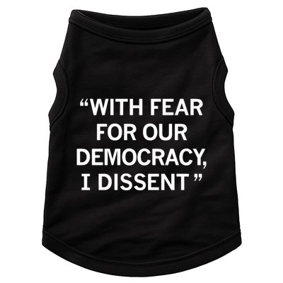 With Fear For Our Democracy I Dissent Doggie Tank