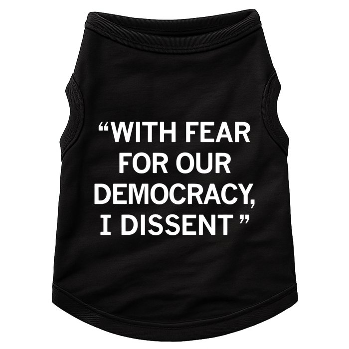 With Fear For Our Democracy I Dissent Doggie Tank