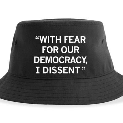 With Fear For Our Democracy I Dissent Sustainable Bucket Hat