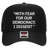 With Fear For Our Democracy I Dissent Hat