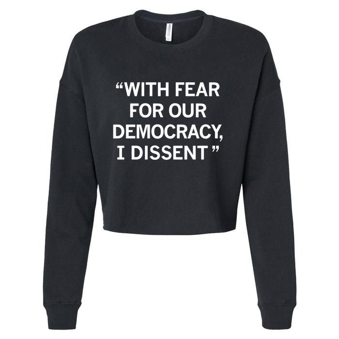 With Fear For Our Democracy I Dissent Cropped Pullover Crew