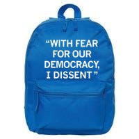 With Fear For Our Democracy I Dissent 16 in Basic Backpack