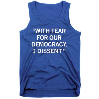 With Fear For Our Democracy I Dissent Tank Top