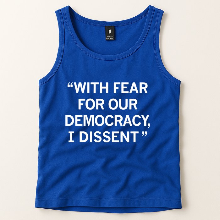 With Fear For Our Democracy I Dissent Tank Top