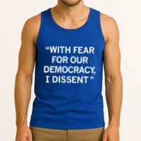 With Fear For Our Democracy I Dissent Tank Top