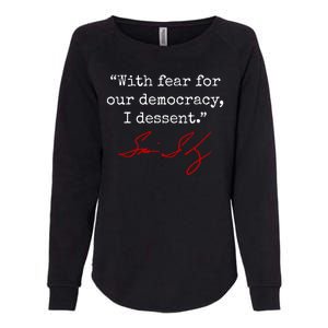 With Fear For Our Democracy I Dissent Womens California Wash Sweatshirt