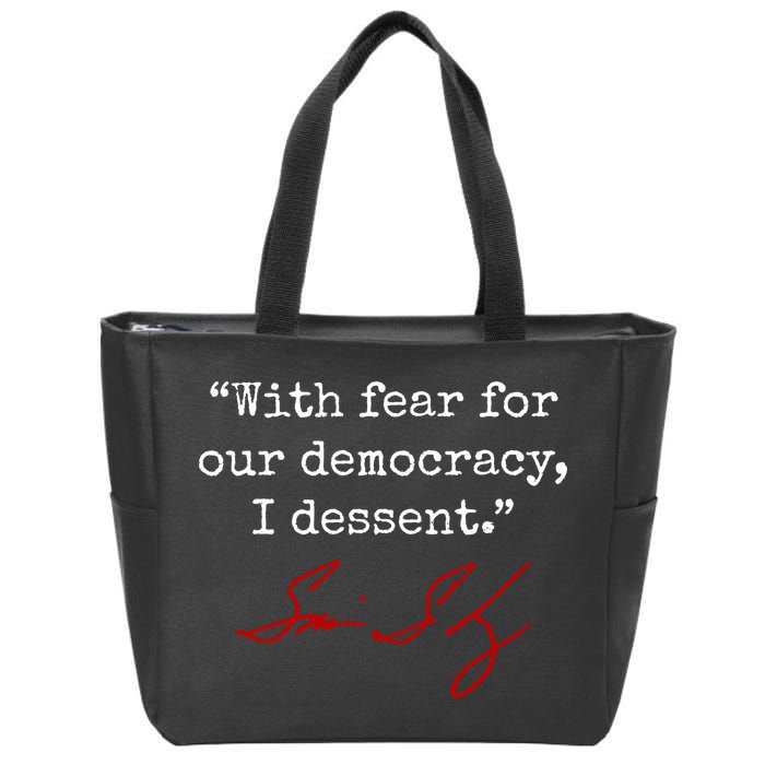 With Fear For Our Democracy I Dissent Zip Tote Bag