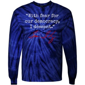 With Fear For Our Democracy I Dissent Tie-Dye Long Sleeve Shirt