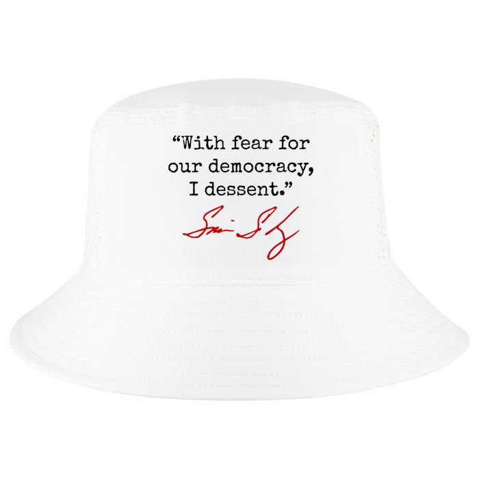With Fear For Our Democracy I Dissent Cool Comfort Performance Bucket Hat