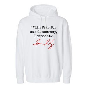 With Fear For Our Democracy I Dissent Garment-Dyed Fleece Hoodie