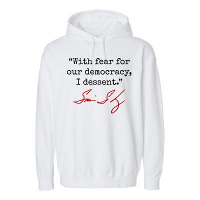 With Fear For Our Democracy I Dissent Garment-Dyed Fleece Hoodie