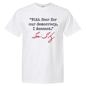 With Fear For Our Democracy I Dissent Garment-Dyed Heavyweight T-Shirt