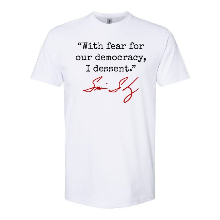 With Fear For Our Democracy I Dissent Softstyle CVC T-Shirt