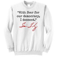 With Fear For Our Democracy I Dissent Sweatshirt