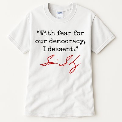 With Fear For Our Democracy I Dissent Tall T-Shirt