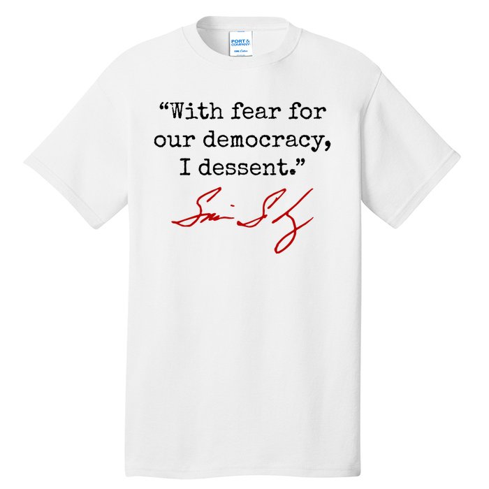 With Fear For Our Democracy I Dissent Tall T-Shirt