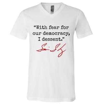 With Fear For Our Democracy I Dissent V-Neck T-Shirt