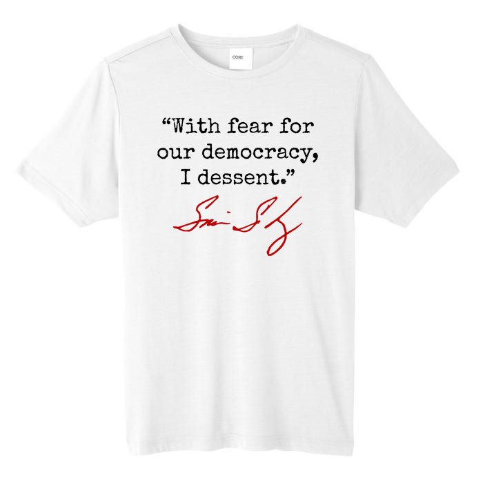 With Fear For Our Democracy I Dissent Tall Fusion ChromaSoft Performance T-Shirt