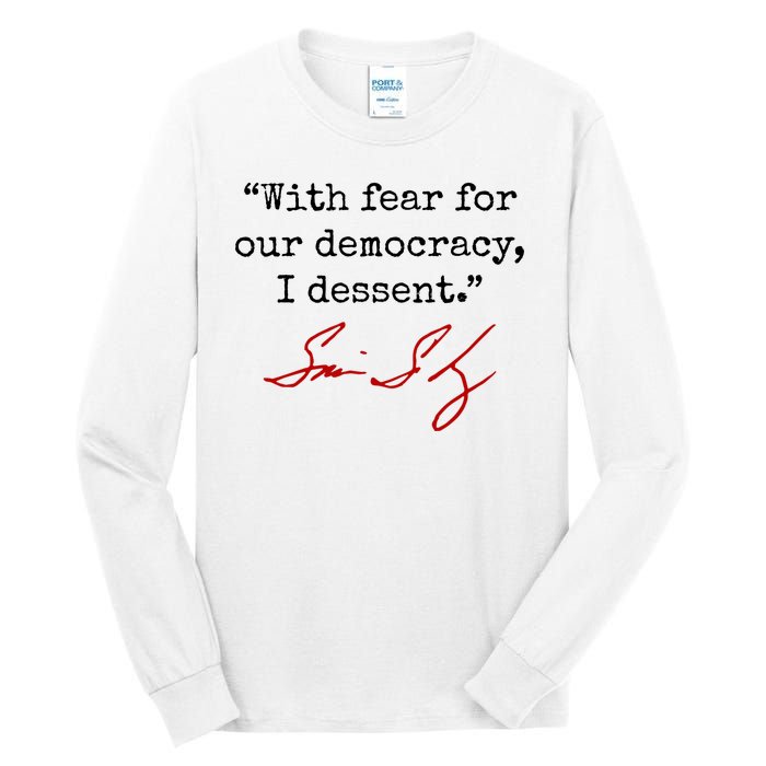 With Fear For Our Democracy I Dissent Tall Long Sleeve T-Shirt