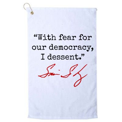 With Fear For Our Democracy I Dissent Golf Towel