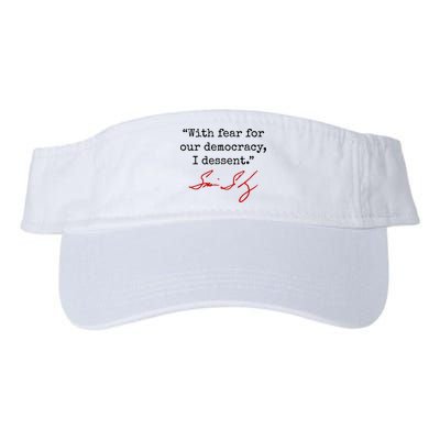 With Fear For Our Democracy I Dissent Visor