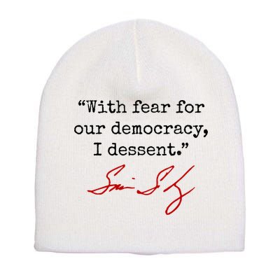 With Fear For Our Democracy I Dissent Short Acrylic Beanie