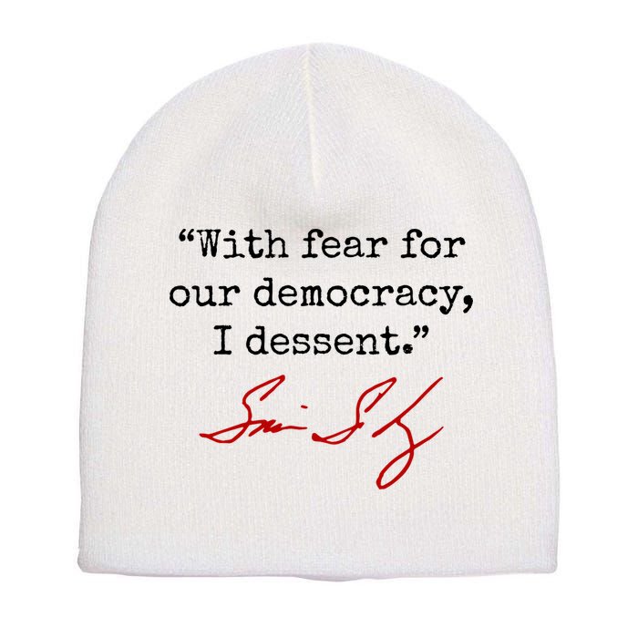 With Fear For Our Democracy I Dissent Short Acrylic Beanie