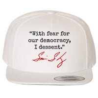 With Fear For Our Democracy I Dissent Wool Snapback Cap