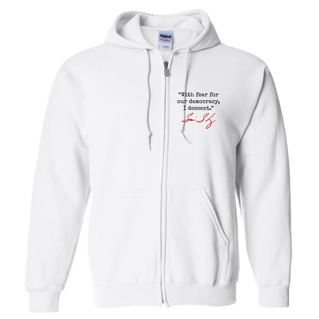 With Fear For Our Democracy I Dissent Full Zip Hoodie
