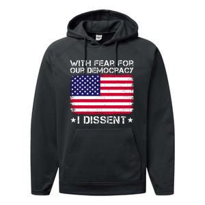 With Fear For Our Democracy I Dissent Performance Fleece Hoodie