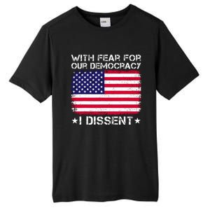 With Fear For Our Democracy I Dissent Tall Fusion ChromaSoft Performance T-Shirt