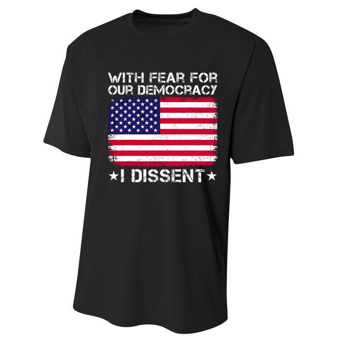 With Fear For Our Democracy I Dissent Performance Sprint T-Shirt