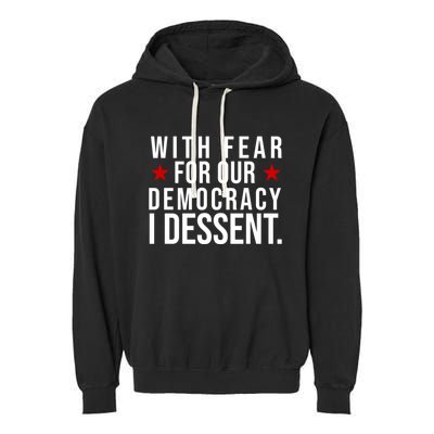 With Fear For Our Democracy I Dessent Garment-Dyed Fleece Hoodie