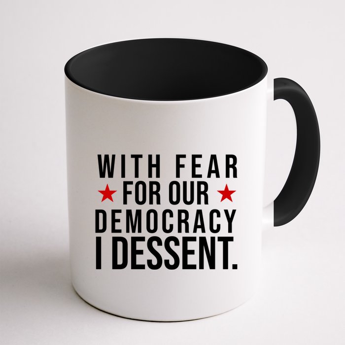 With Fear For Our Democracy I Dessent Mug