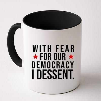 With Fear For Our Democracy I Dessent Mug