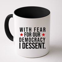 With Fear For Our Democracy I Dessent Mug
