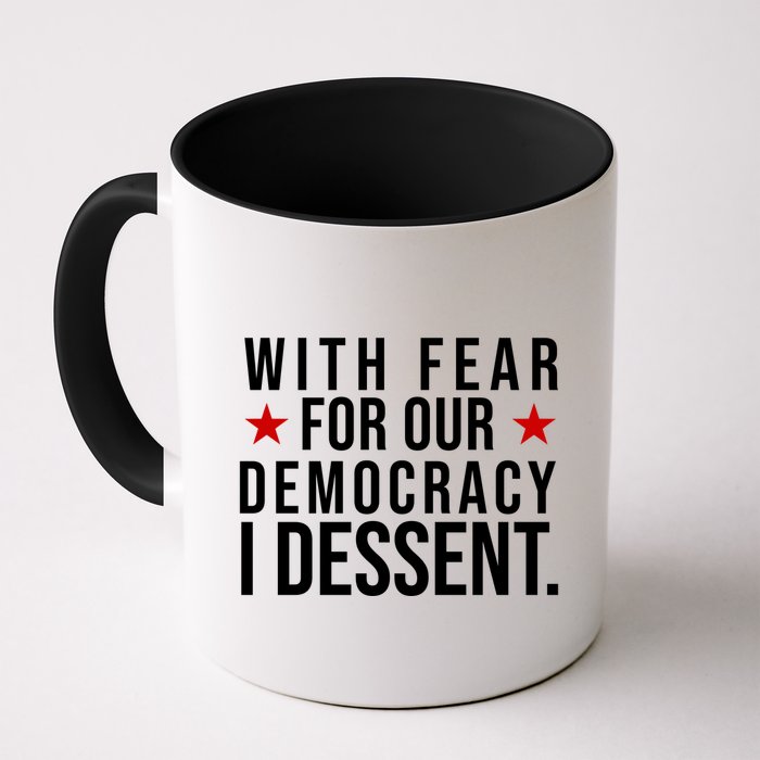 With Fear For Our Democracy I Dessent Mug