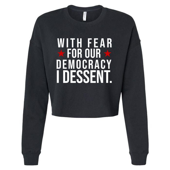 With Fear For Our Democracy I Dessent Cropped Pullover Crew