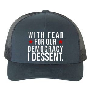 With Fear For Our Democracy I Dessent Yupoong Adult 5-Panel Trucker Hat