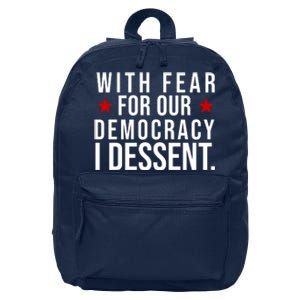 With Fear For Our Democracy I Dessent 16 in Basic Backpack