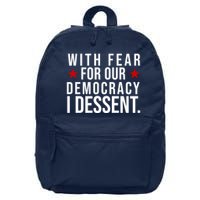 With Fear For Our Democracy I Dessent 16 in Basic Backpack