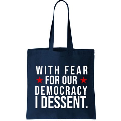 With Fear For Our Democracy I Dessent Bag
